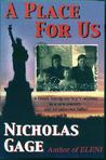 A Place for Us: A Greek Immigrant Boy's Odyssey to a New Country and an Unknown Father A Place for Us: A Greek Immigrant Boy's Odyssey to a New Country and an Unknown Father
