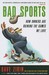 Bad Sports: How Owners Are Ruining the Games We Love (Hardcover)