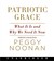 Patriotic Grace: What It Is and Why We Need It Now (Audio CD)