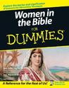 Women in the Bible For Dummies Women in the Bible For Dummies