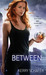 Between (The Between, #1)