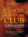 The Cancer Survivors Club by Chris Geiger