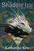The Shadow Isle (Silver Wyrm, #3) & (Deverry Dragon Mage, #6)