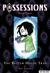Possessions Volume 3: The B...