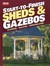 Start-to-Finish: Sheds and Gazebos: Planning, Building, Personalizing (Ortho Books)