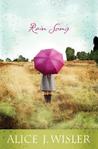 Rain Song by Alice J. Wisler Rain Song by Alice J. Wisler