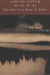 The First Four Books of Poems