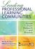 Leading Professional Learning Communities by Shirley M. Hord