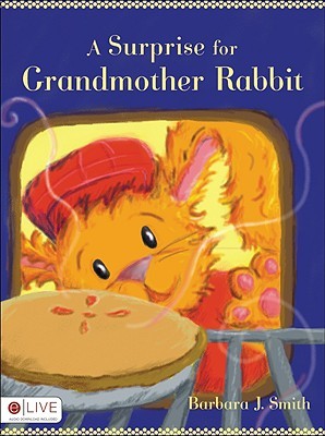A Surprise for Grandmother Rabbit