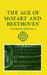 The Age of Mozart and Beethoven by Giorgio Pestelli