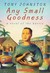 Any Small Goodness: A Novel of the Barrio: A Novel of the Barrio (Hardcover)