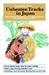 Unbeaten Tracks in Japan: The Firsthand Experiences of a British Woman in Outback Japan in 1878 (Paperback)