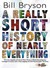 A Really Short History of Nearly Everything (Hardcover)