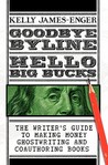 Goodbye Byline, Hello Big Bucks