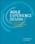 Agile Experience Design by Lindsay Ratcliffe Agile Experience Design by Lindsay Ratcliffe