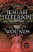 Wounds. by Jemiah Jefferson