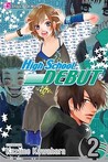 High School Debut, Vol. 2 by Kazune Kawahara High School Debut, Vol. 2 by Kazune Kawahara