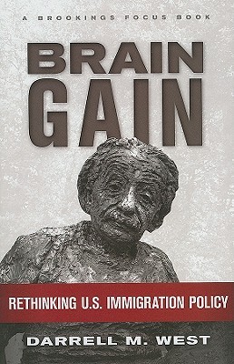 Brain Gain by Darrell M. West Brain Gain by Darrell M. West