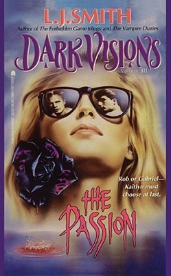 The Passion (Dark Visions, #3)