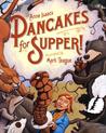 Pancakes For Supper