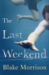 The Last Weekend The Last Weekend