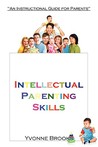 Intellectual Parenting Skills: An Instructional Guide for Parents