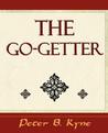 The Go-Getter by Peter B. Kyne The Go-Getter by Peter B. Kyne
