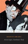 Arsène Lupin, Gentleman-Thief (Arsène Lupin, #1)