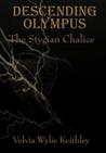 The Stygian Chalice (Descending Olympus, #1)