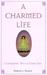 A Charmed Life: Celebrating Wicca Every Day