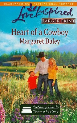 Heart of a Cowboy by Margaret Daley Heart of a Cowboy by Margaret Daley