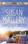 Completely Smitten by Susan Mallery Completely Smitten by Susan Mallery
