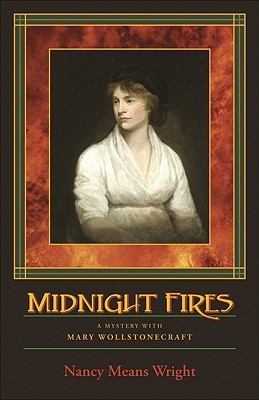 Midnight Fires by Nancy Means Wright