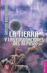 La tierra y las ensoñaciones del reposo. Ensayo sobre las imágenes de la intimidad