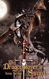 The Dragonslayer's Sword by Resa Nelson The Dragonslayer's Sword by Resa Nelson