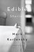 Edible Stories: A Novel in ...