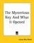 The Mysterious Key and What It Opened (Paperback)