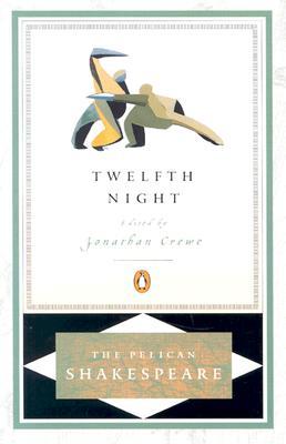 Twelfth Night by William Shakespeare Twelfth Night by William Shakespeare