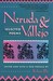 Neruda and Vallejo: Selected Poems