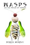 Wasps at the Speed of Sound