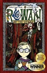 Rowan of the Wood by Christine Rose Rowan of the Wood by Christine Rose