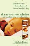 The No-Cry Sleep Solution for Toddlers and Preschoolers by Elizabeth Pantley The No-Cry Sleep Solution for Toddlers and Preschoolers by Elizabeth Pantley