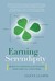 Earning Serendipity: 4 Skills for Creating and Sustaining Good Fortune in Your Work