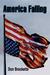 America Falling by Don E Brockette