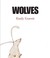 Wolves by Emily Gravett Wolves by Emily Gravett
