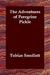 The Adventures of Peregrine Pickle by Tobias Smollett The Adventures of Peregrine Pickle by Tobias Smollett