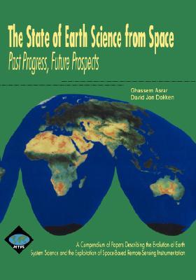 The State Of Earth Science From Space G. Asrar The State Of Earth Science From Space G. Asrar