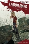 Labor Days Volume 1