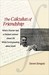 The Calculus of Friendship:...