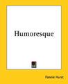 Humoresque Humoresque